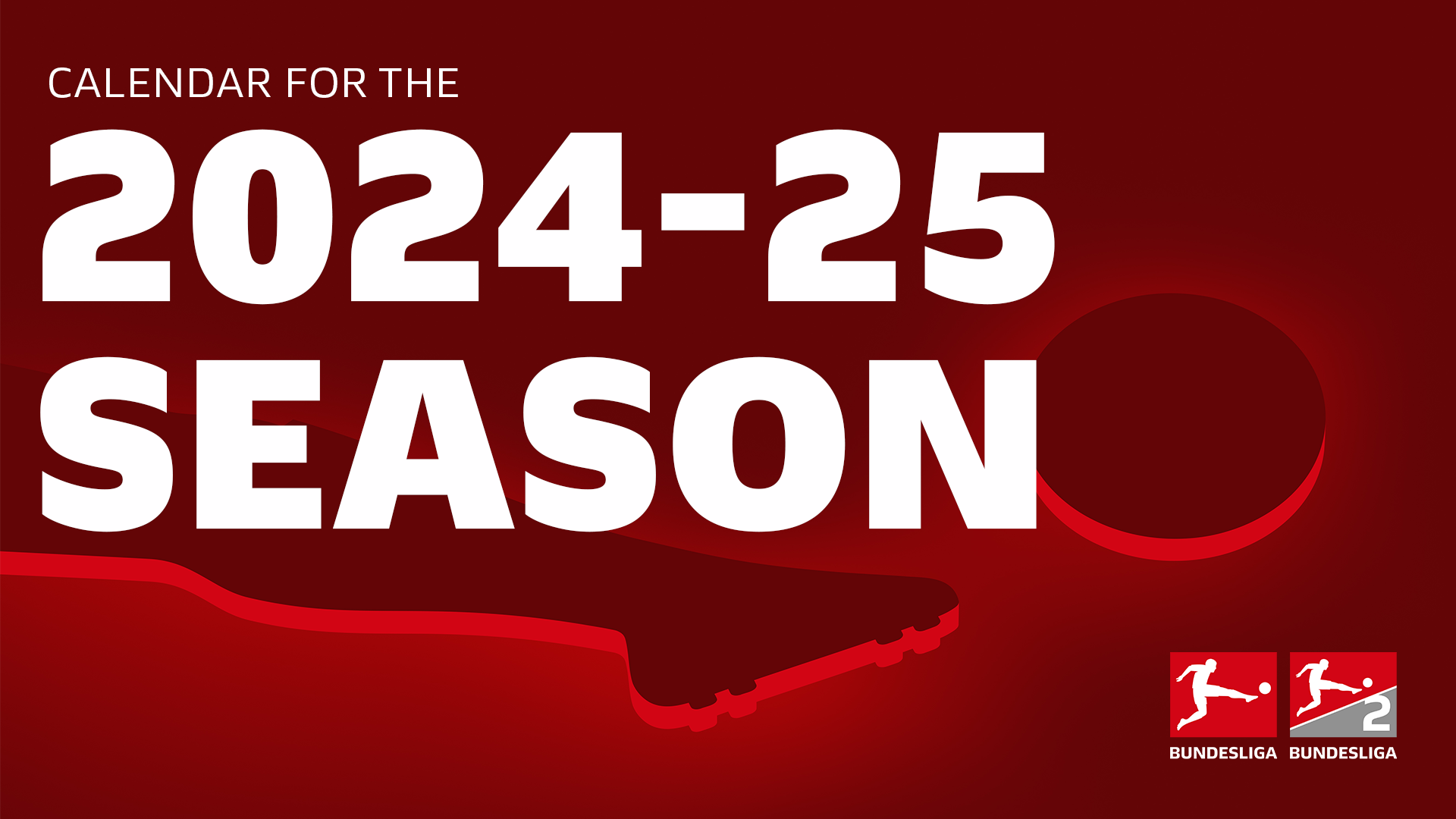 Calendar for the 2024-25 season | DFL Deutsche Fußball Liga